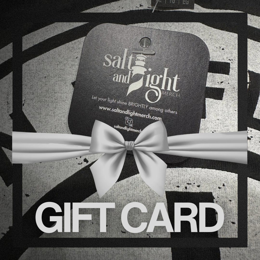 Gift Card: Salt and Light Merch Gift Card