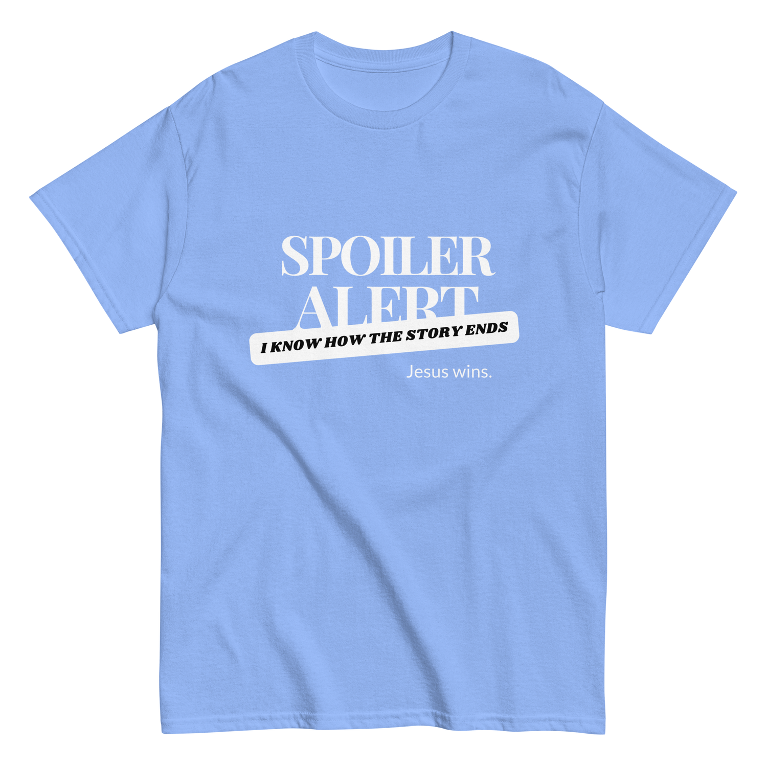 Spoiler Alert Jesus Wins Christian T-shirt