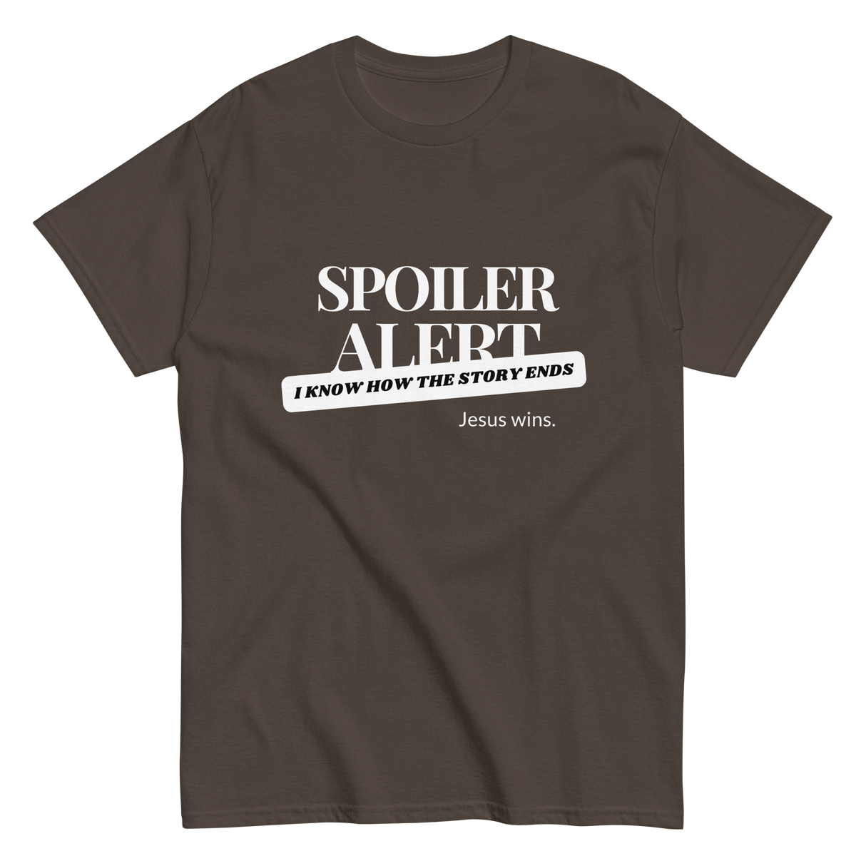 Spoiler Alert Jesus Wins Christian T-shirt