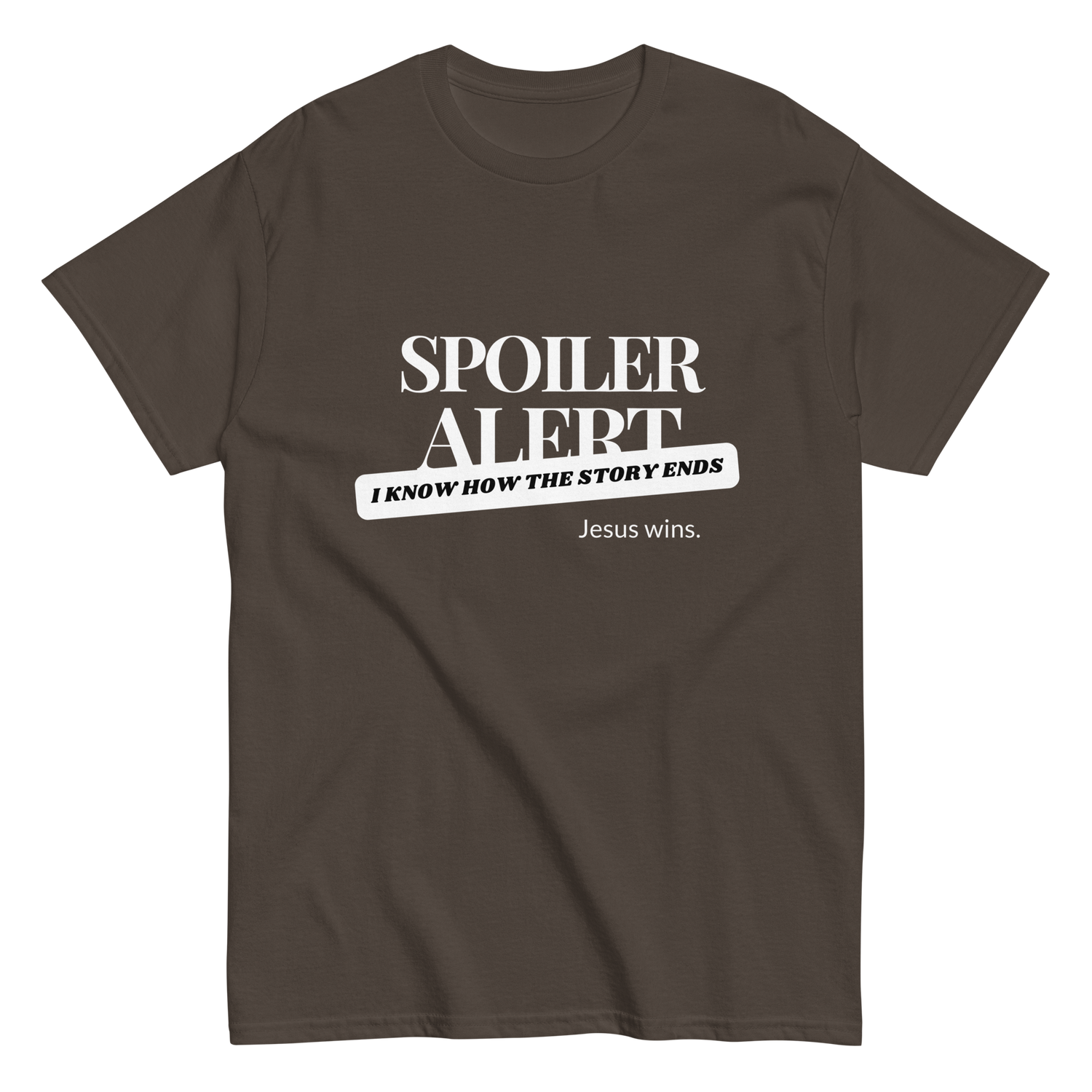 Spoiler Alert Jesus Wins Christian T-shirt