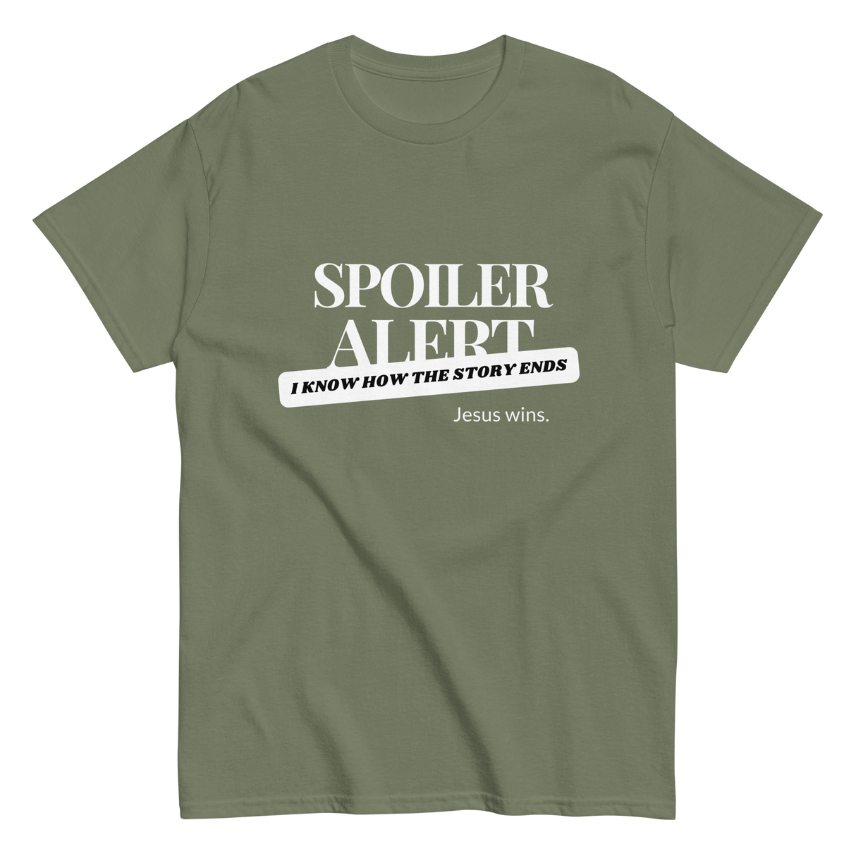 Spoiler Alert Jesus Wins Christian T-shirt