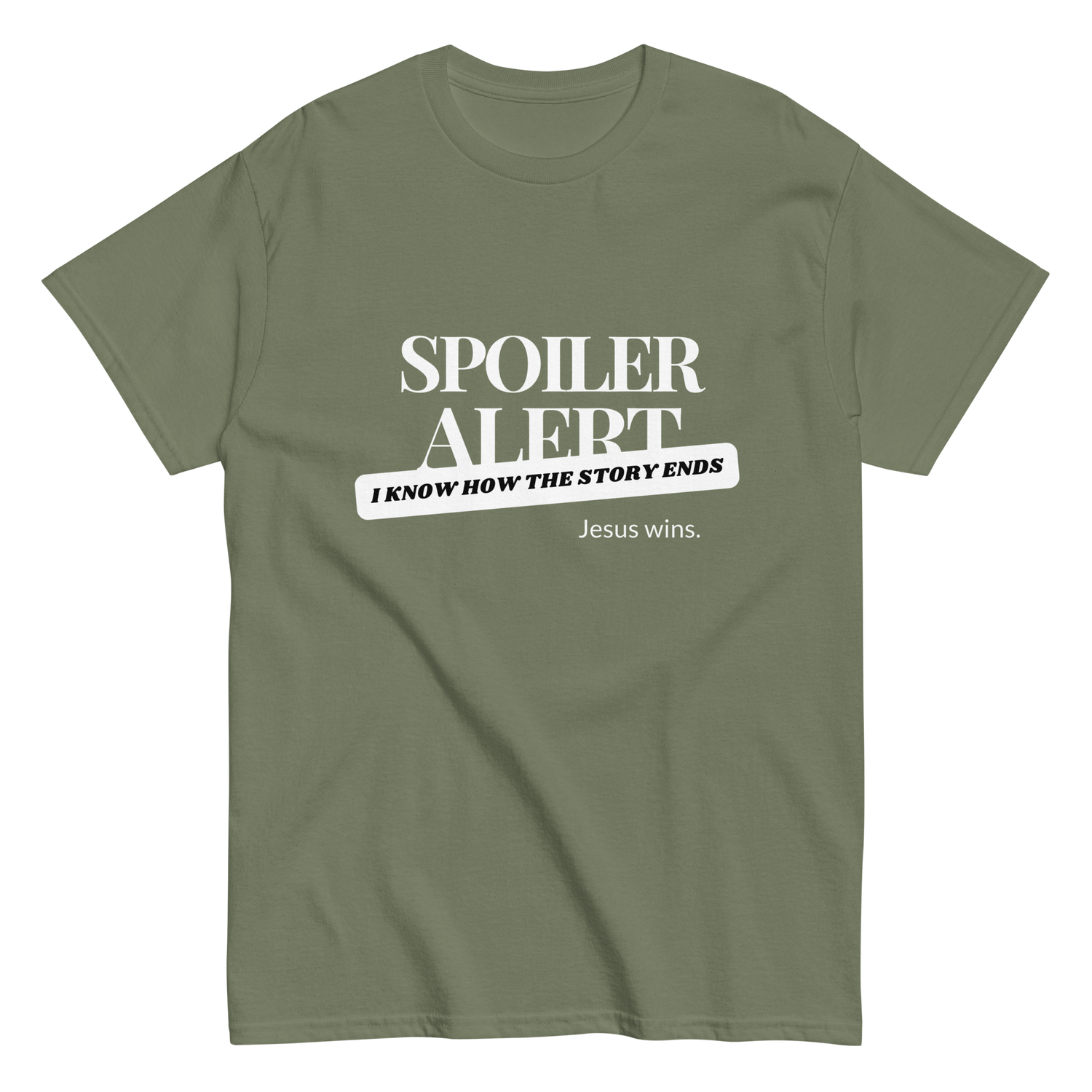 Spoiler Alert Jesus Wins Christian T-shirt