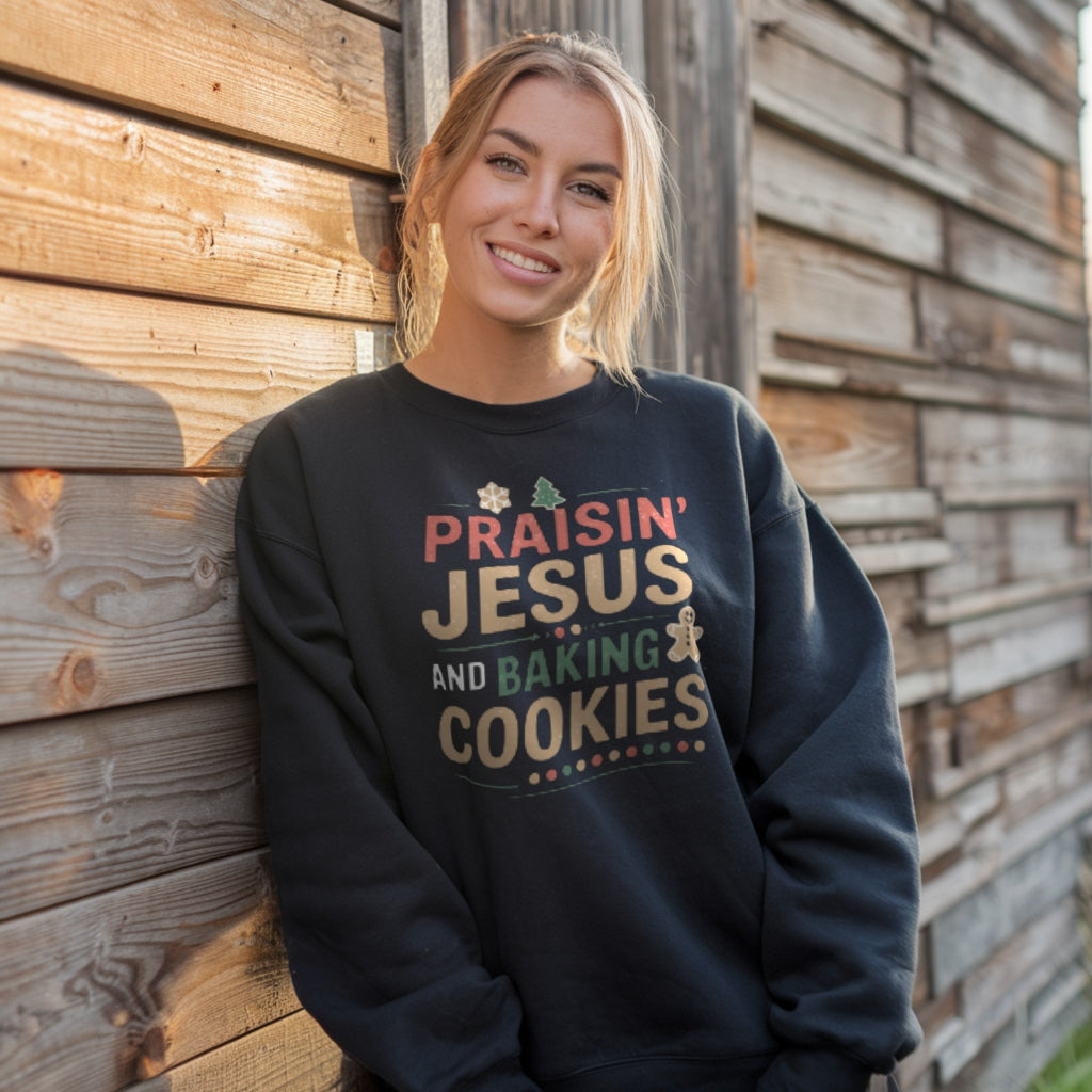 Praisin' Jesus and Baking Cookies Christmas Sweatshirt