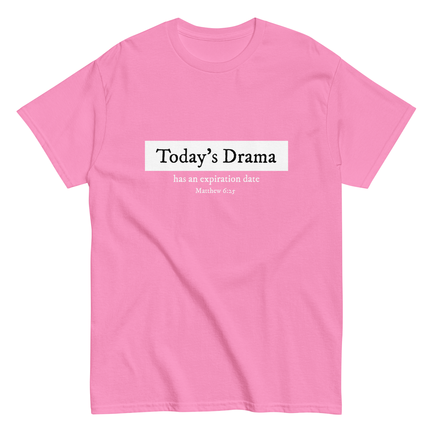 Today's Drama Christian T-shirt
