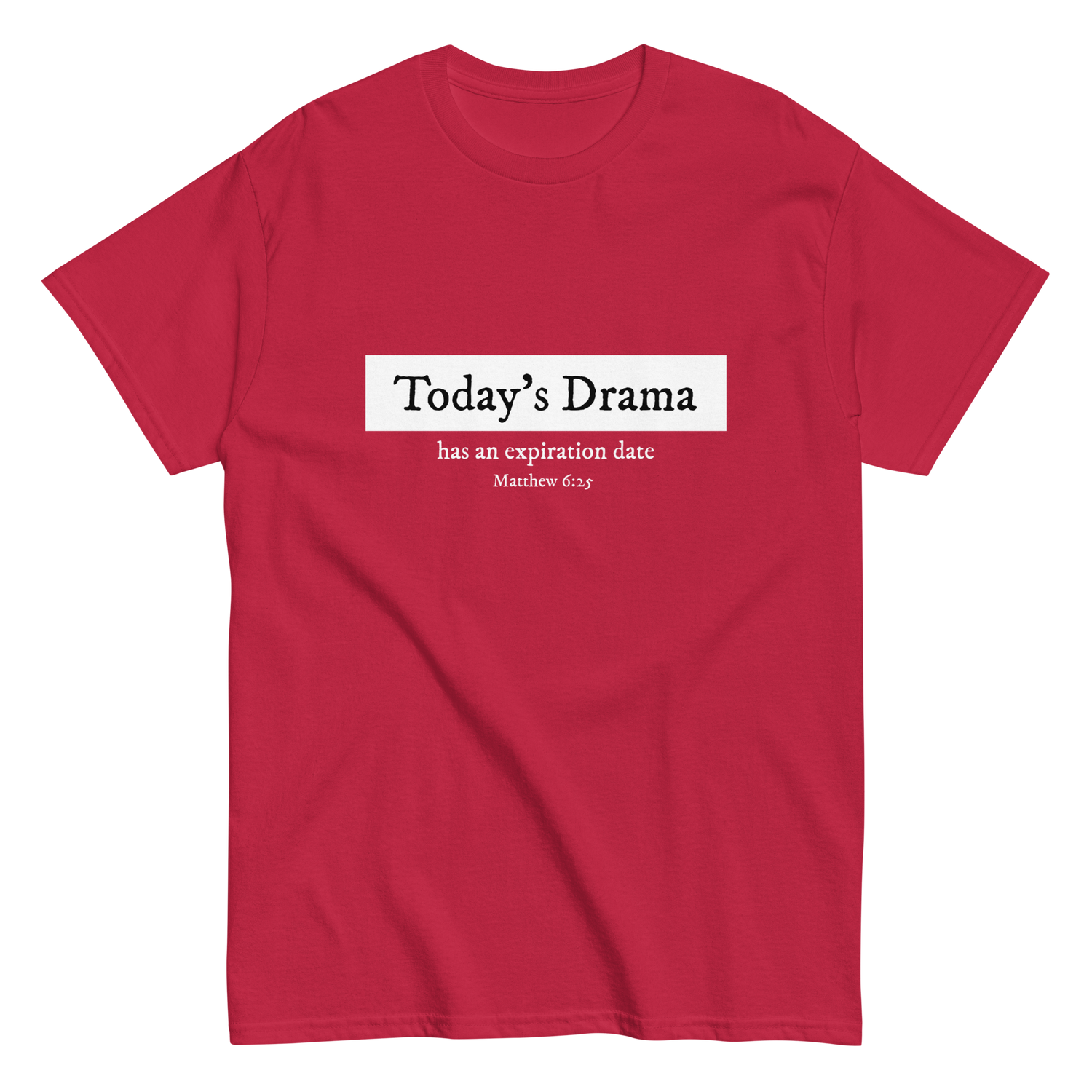 Today's Drama Christian T-shirt