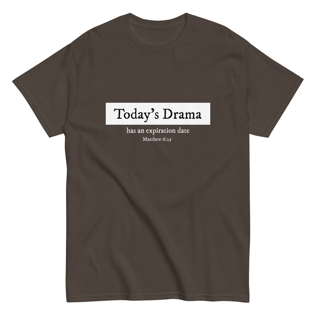 Today's Drama Christian T-shirt