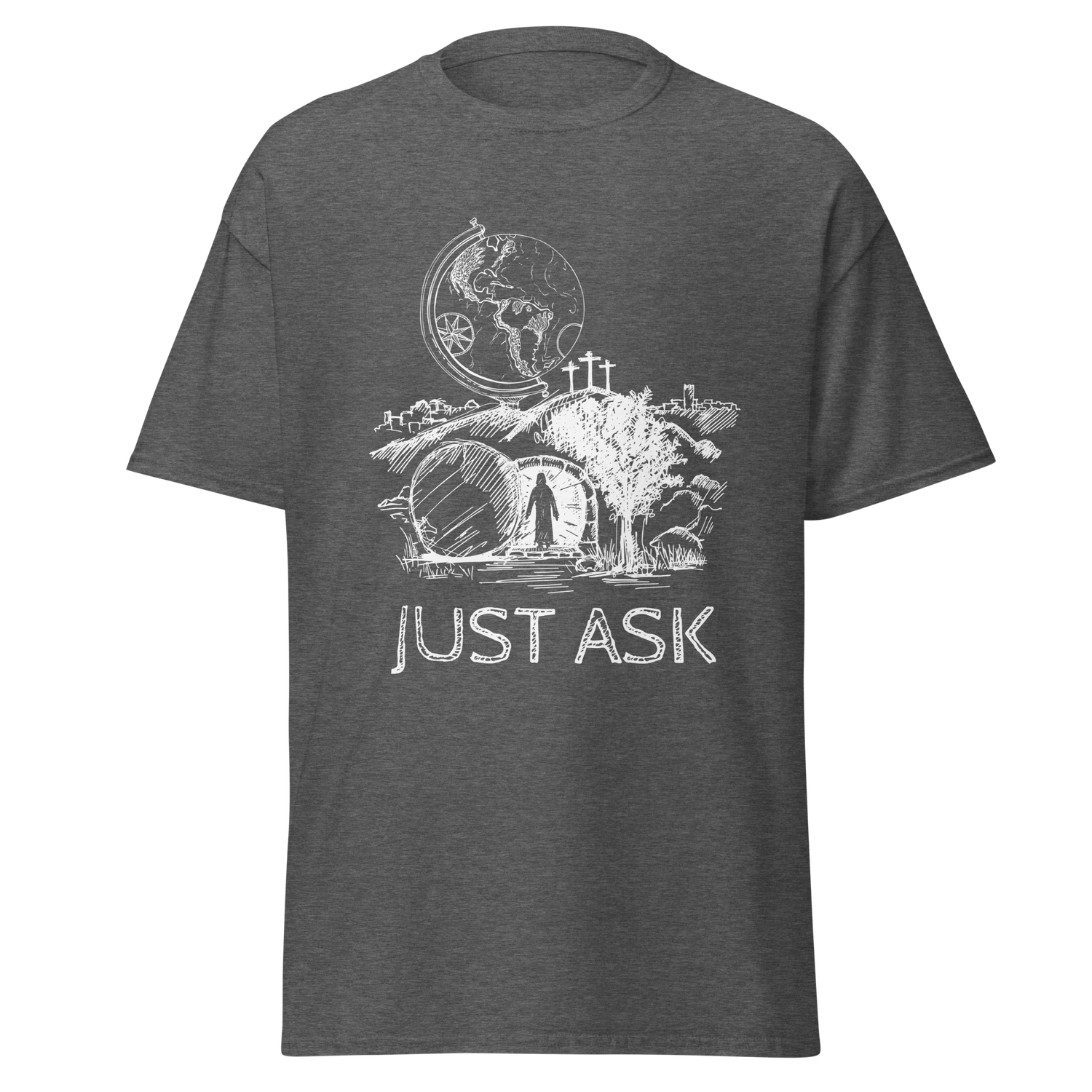 Just Ask Christian T-shirt