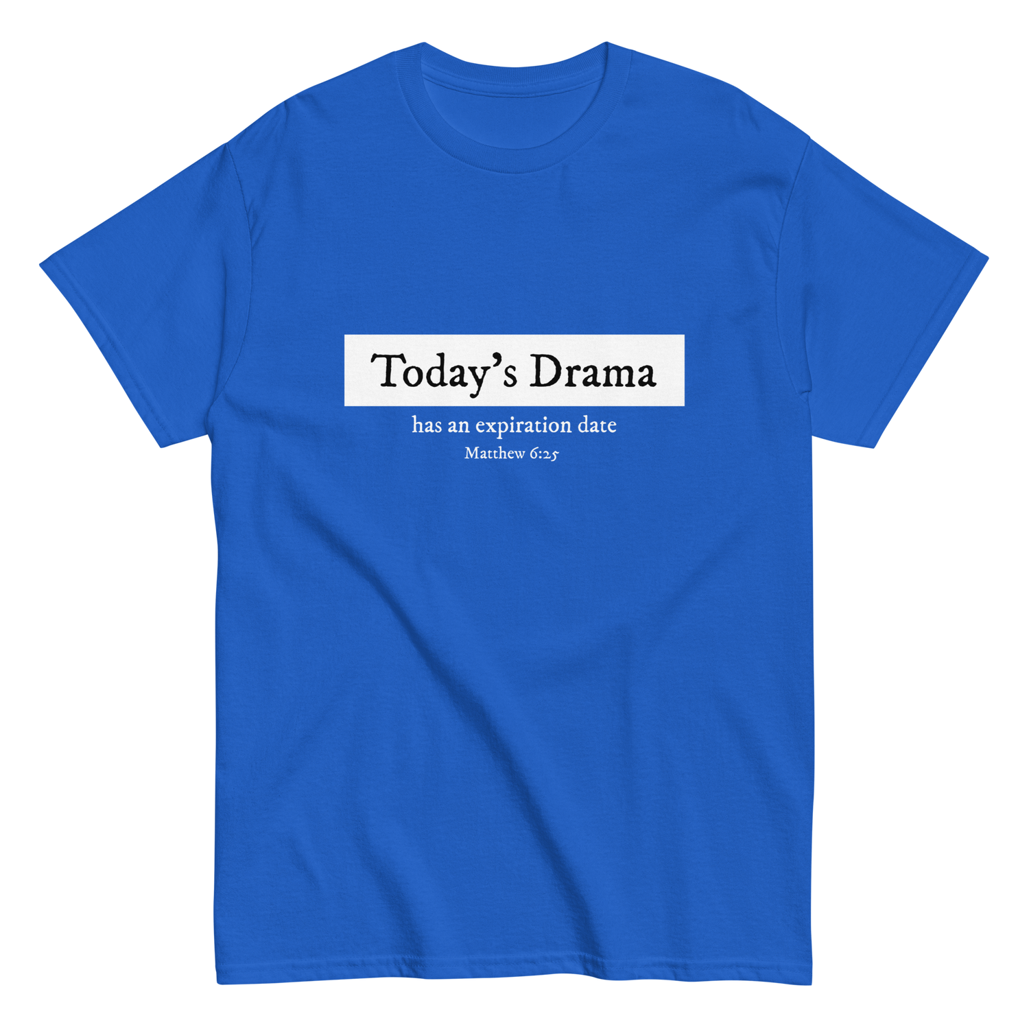 Today's Drama Christian T-shirt
