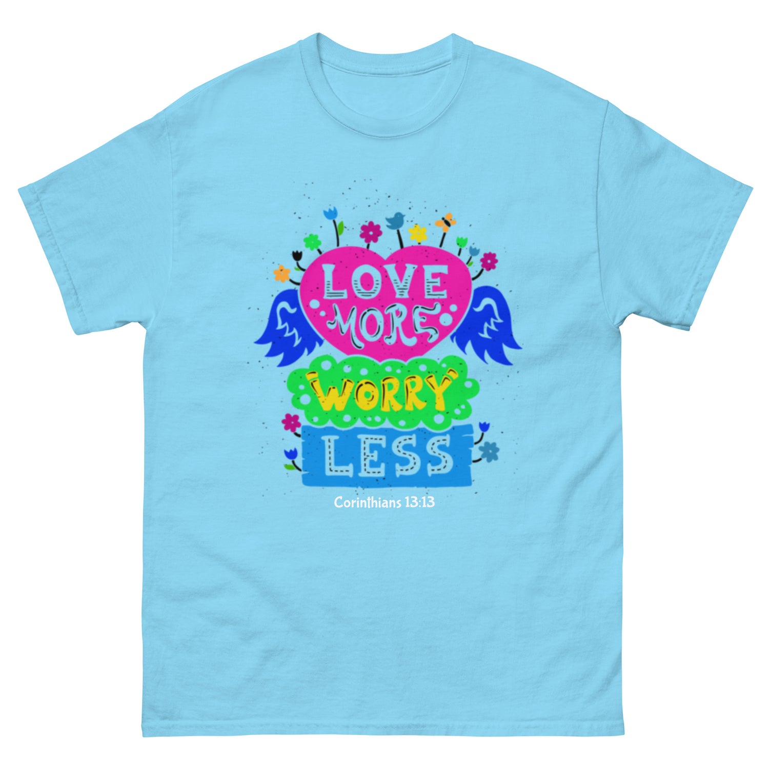 Love More Worry Less Retro Christian T-shirt