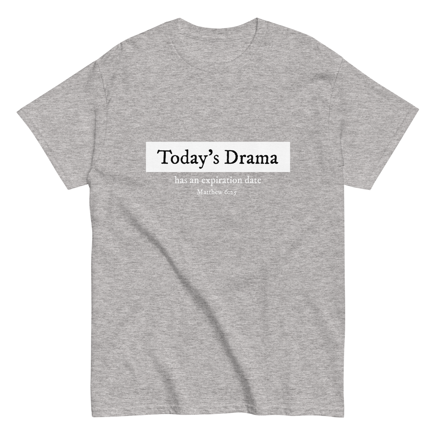 Today's Drama Christian T-shirt