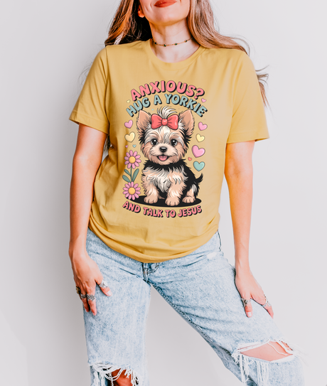 Anxious? Hug a Yorkie & Talk to Jesus Christian T-Shirt in Mustard – Salt and Light Merch