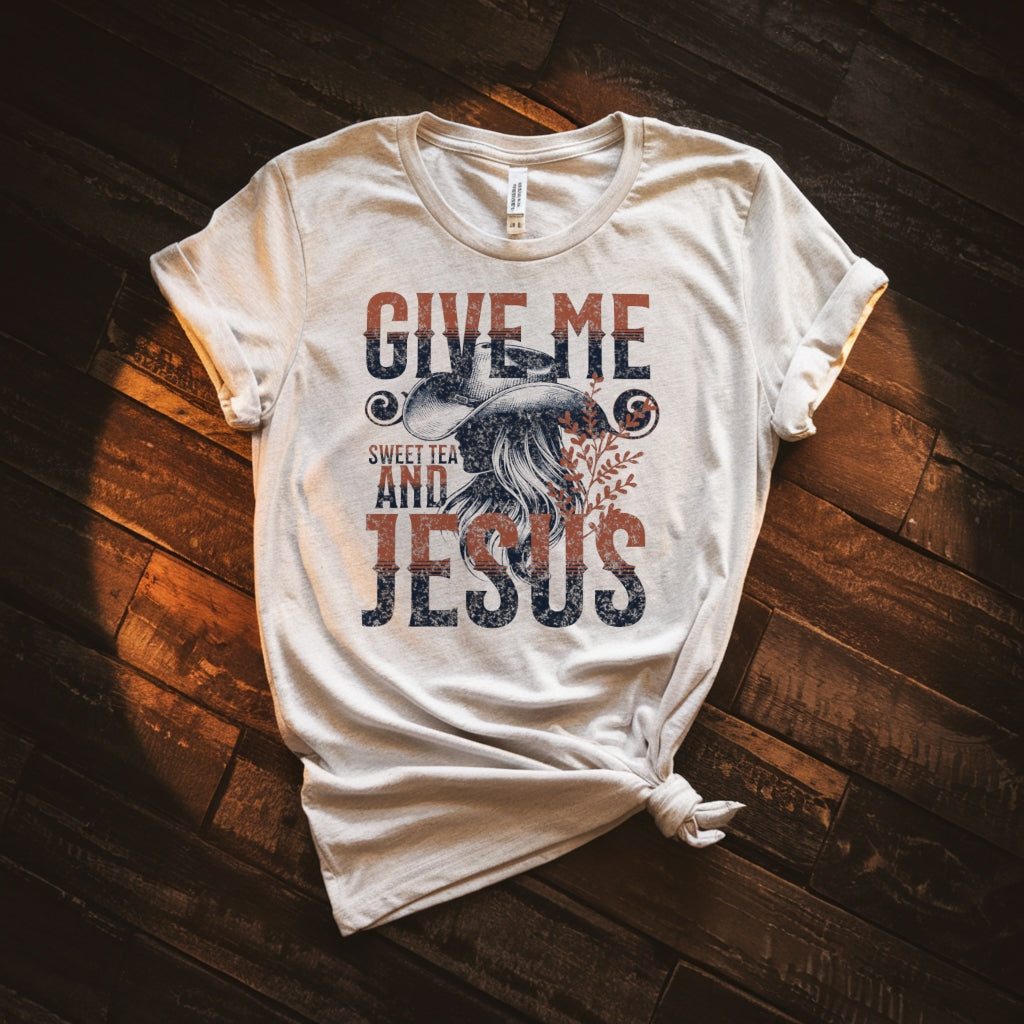 Give Me Sweet Tea and Jesus T-Shirt