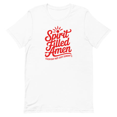 Spirit Filled Amen Everyday Not Just Sunday’s Christian Parody T-shirt – Chick-fil-A style parody – Salt and Light Merch