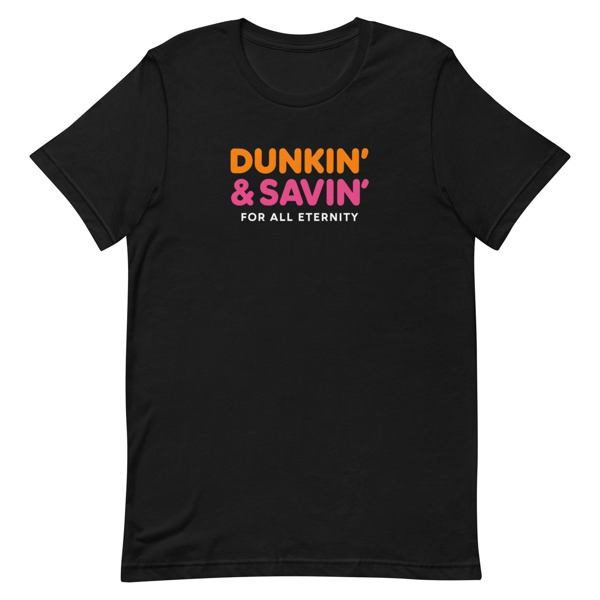 Dunkin’ & Savin’ Christian Parody T-shirt in Black – Salt and Light Merch