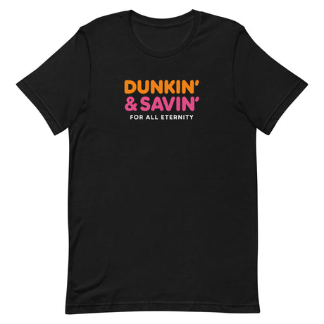 Dunkin’ & Savin’ Christian Parody T-shirt in Black – Salt and Light Merch