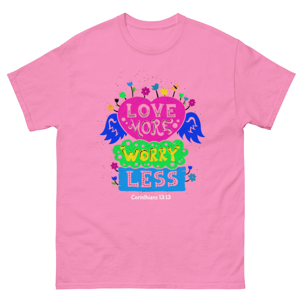 Love More Worry Less Retro Christian T-shirt