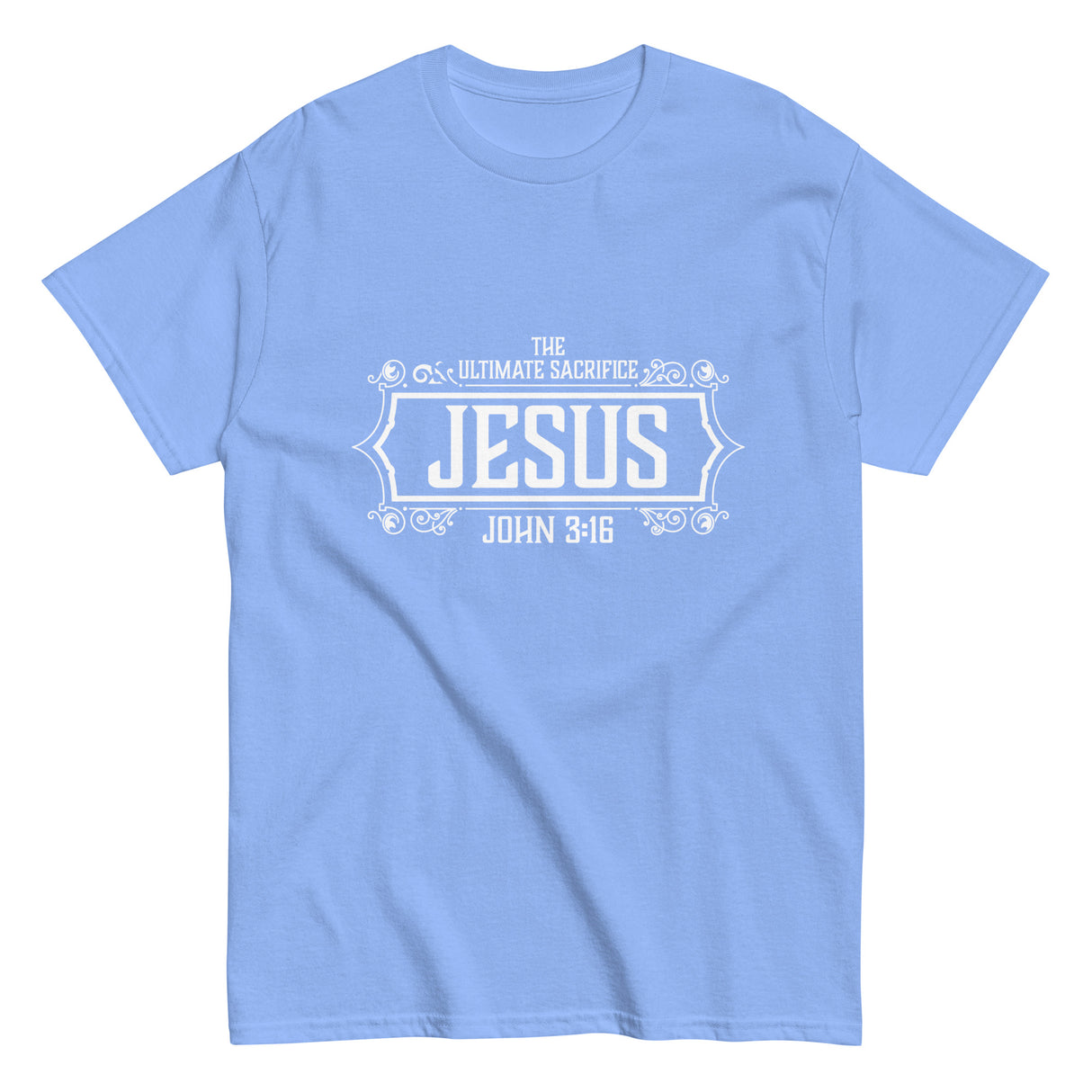 The Ultimate Sacrifice Christian T-shirt