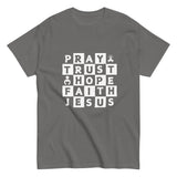 Pray Trust Hope Christian T-shirt