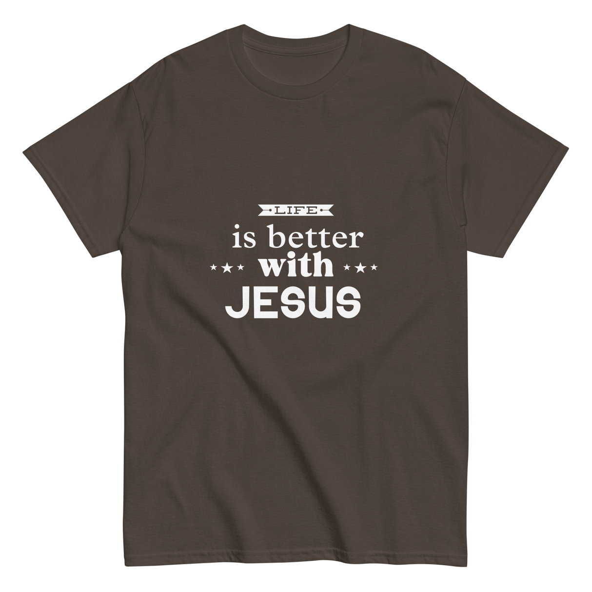 Life is Better with Jesus Christian T-shirt