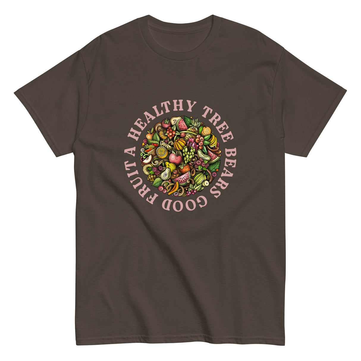 A Healthy Tree Bears Good Fruit Christian T-shirt