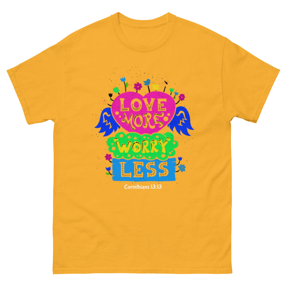 Love More Worry Less Retro Christian T-shirt