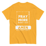 Pray More Worry Less Christian T-shirt