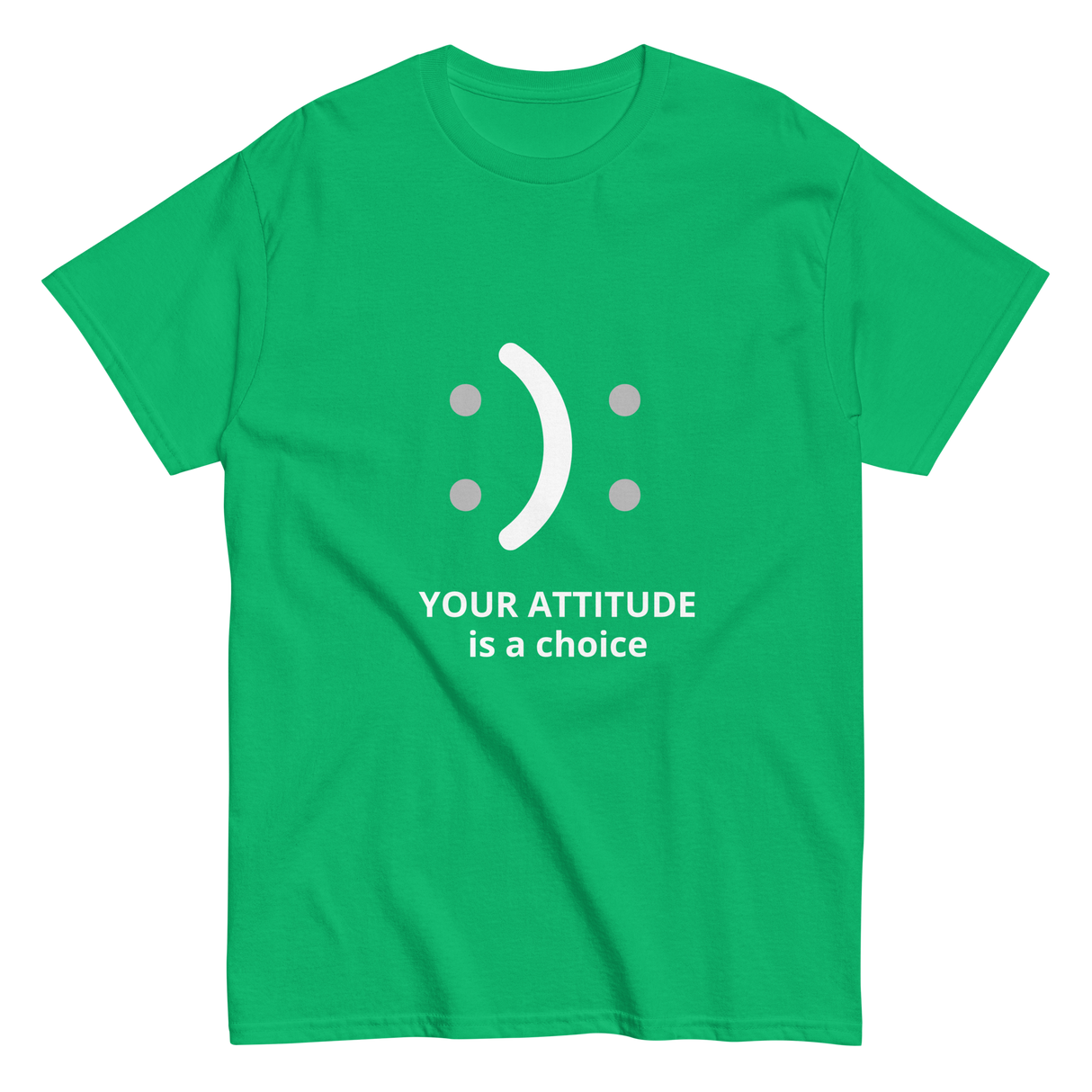 Your Attitude is a Choice Christian T-shirt