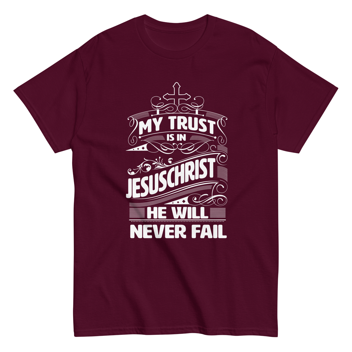 My Trust is in Jesus Christian T-shirt