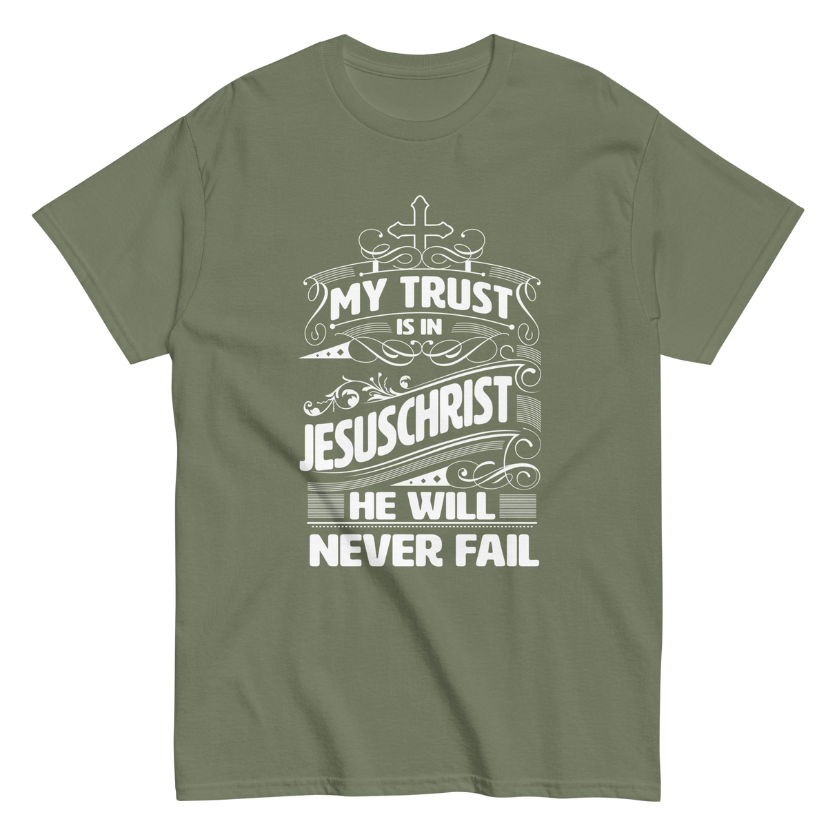 My Trust is in Jesus Christian T-shirt