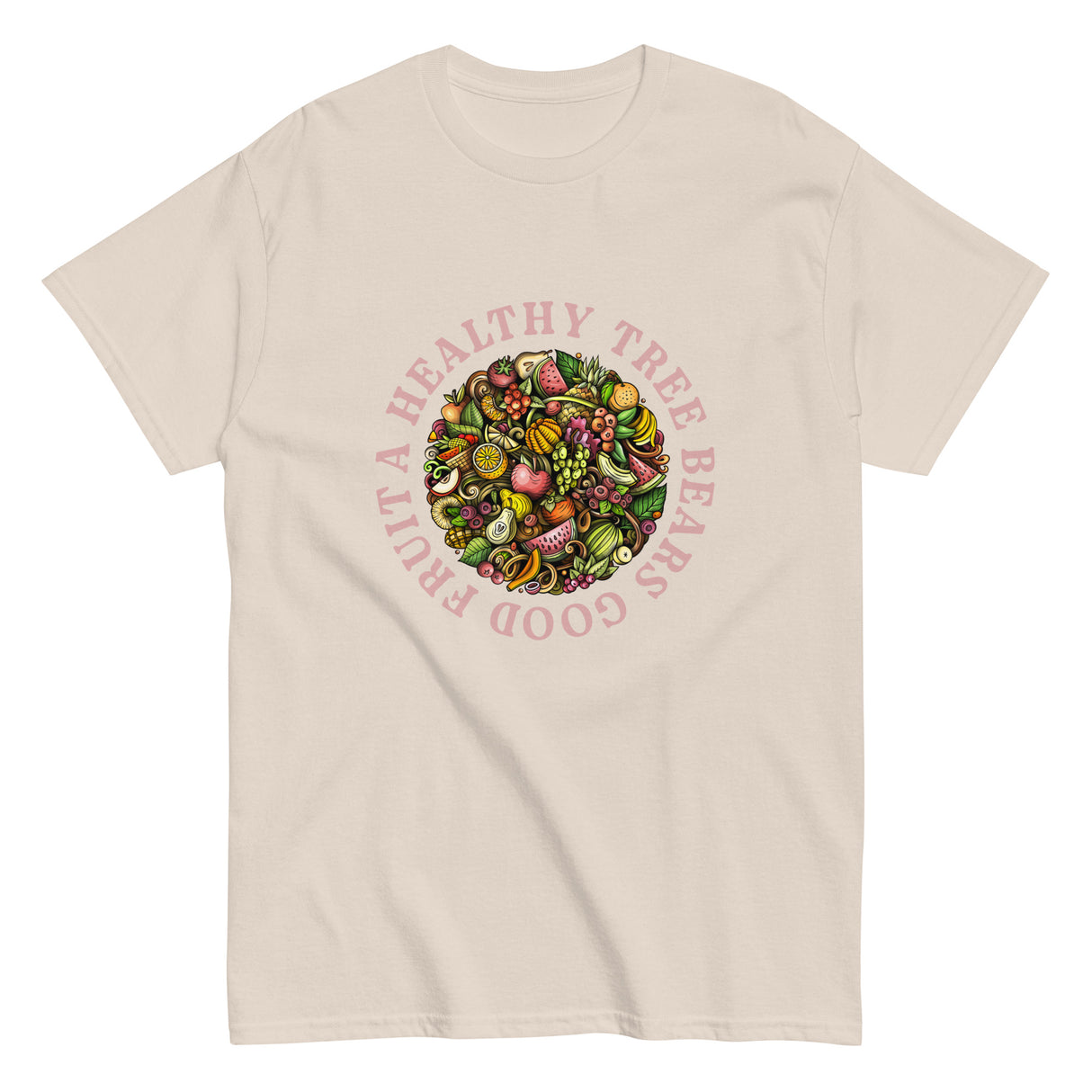 A Healthy Tree Bears Good Fruit Christian T-shirt