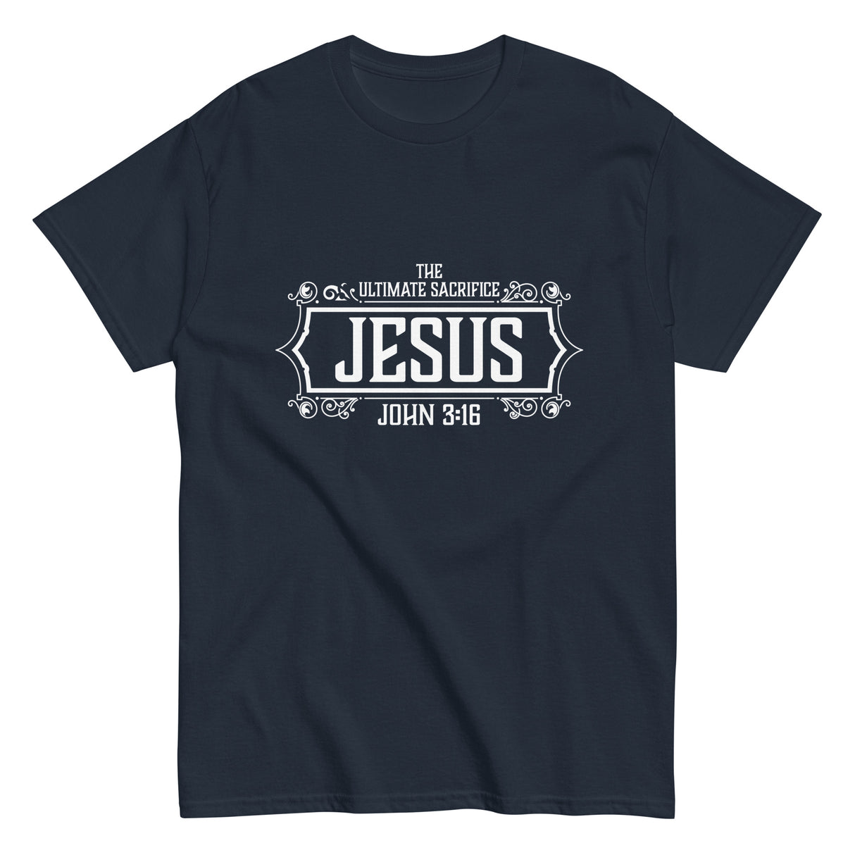 The Ultimate Sacrifice Christian T-shirt