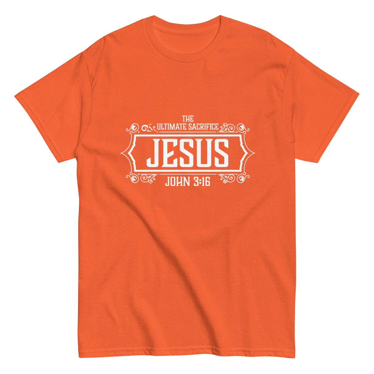 The Ultimate Sacrifice Christian T-shirt