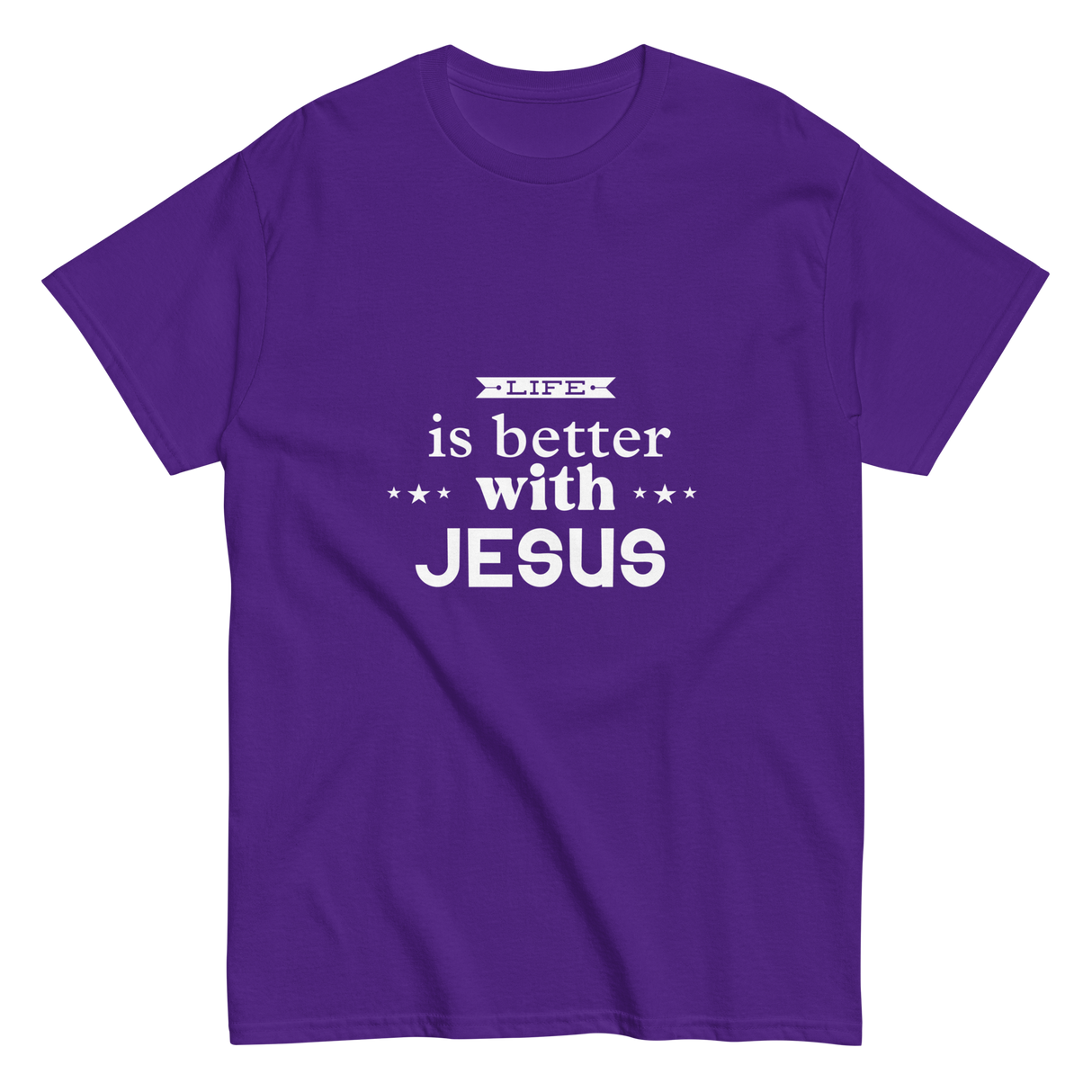 Life is Better with Jesus Christian T-shirt