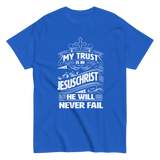 My Trust is in Jesus Christian T-shirt