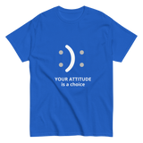 Your Attitude is a Choice Christian T-shirt