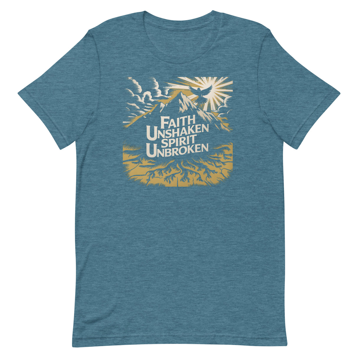 Faith Unshaken Spirit Unbroken T-shirt