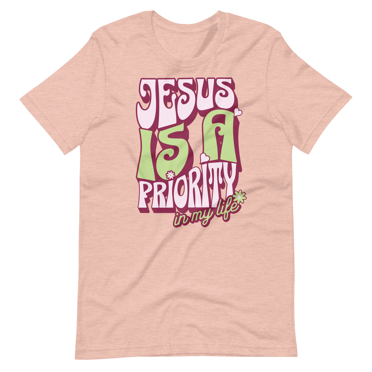 Jesus is a Priority in My Life T-shirt