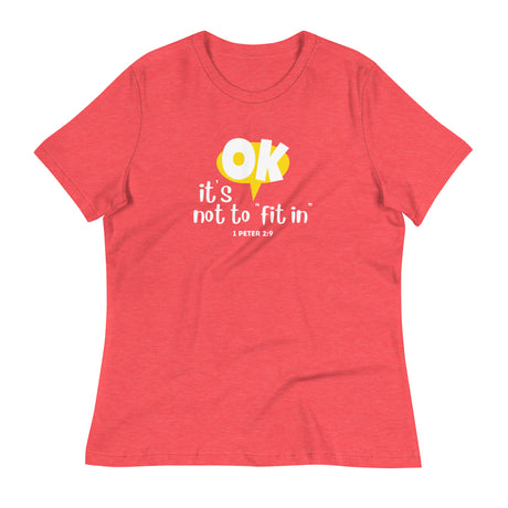 It's Ok Not to Fit In Ladies Tee